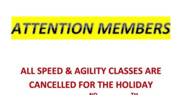 Attention Members: All Speed & Agility Classes Canceled July 2 – July 4